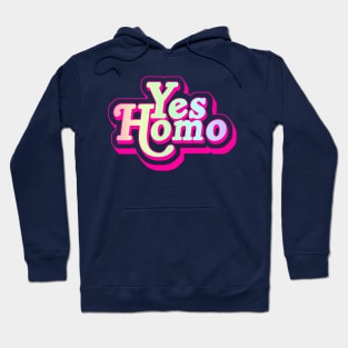 Yes Homo Hoodie